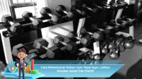 Cara-Menentukan-Beban-Gym-Tepat-Agar-Latihan-Berjalan-Aman-Dan-Efektif