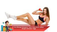 Cara-Menjaga-Kebugaran-Tubuh-Tanpa-Harus-Latihan-Dengan-Intensitas-Tinggi