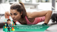Tips-Menggabungkan-Kardio-Dengan-Strength-Training-Agar-Hasil-Latihan-Maksimal
