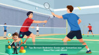 Tips-Bermain-Badminton-Ganda-agar-Komunikasi-dan-Rotasi-Tim-Lebih-Efektif
